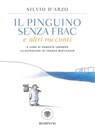 Il pinguino senza frac e altri racconti - Silvio D'Arzo - 9788858797501