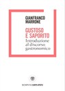 Gustoso e saporito - Gianfranco Marrone - 9788858798607