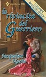 La rivincita del guerriero - Jacqueline Navin - 9788858961995