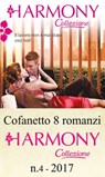 Cofanetto 8 Harmony Collezione n.4/2017 - Chantelle Shaw ; Tara Pammi ; Lynne Graham ; Annie West ; Cathy Williams ; Maisey Yates ; Kate Walker ; Melanie Milburne - 9788858964408