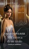 Alla ricerca di un titolo - Amanda Weaver - 9788858974315