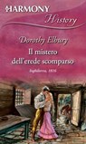 Il mistero dell'erede scomparso - Dorothy Elbury - 9788858982471