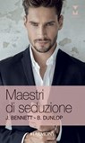 Maestri di seduzione - Jules Bennett ; Barbara Dunlop - 9788858985069
