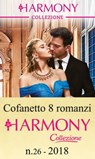 Cofanetto 8 Harmony Collezione n.26/2018 - Caitlin Crews ; Michelle Conder ; Maisey Yates ; Abby Green ; Jennie Lucas ; Annie West ; Bella Frances ; Julia James - 9788858992234