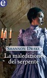 La maledizione del serpente (eLit) - Shannon Drake - 9788858996751
