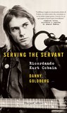 Serving the servant - Danny Goldberg - 9788858997017