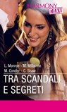 Tra scandali e segreti - Lucy Monroe ; Melanie Milburne ; Michelle Conder ; Chantelle Shaw - 9788858998106