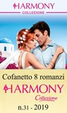 Cofanetto 8 romanzi Collezione n 31/2019 - Melanie Milburne ; Kim Lawrence ; Cathy Williams ; Kate Hewitt ; Chantelle Shaw ; Sharon Kendrick ; Angela Bissell ; Abby Green - 9788858998366