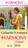Cofanetto 8 romanzi Collezione n.32/2019 - Melanie Milburne ; Clare Connelly ; Carol Marinelli ; Angela Bissell ; Lynne Graham ; Rachael Thomas ; Jane Porter ; Natalie Anderson - 9788858999004