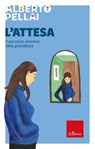 L'attesa - Alberto Pellai - 9788859025320