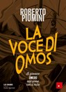 La voce di Omos - Roberto Piumini ; Guido Sgardoli - 9788859046332