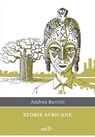 Storie africane - Andrea Berrini - 9788859282280