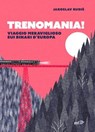 Trenomania! - Jaroslav Rudiš - 9788859289944