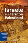 Israele e i Territori Palestinesi - Daniel Robinson ; Orlando Crowcroft ; Anita Isalska ; Jenny Walker ; Raz Dan Savery - 9788859291336