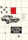 La Banda dell'altro mondo - Neal Jr. Barrett - 9788860045362