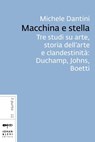 Macchina e stella - Michele Dantini - 9788860101488