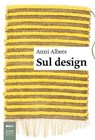 Sul design - Anni Albers - 9788860103444