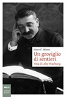 Un groviglio di sentieri - Hans C. Hönes - 9788860103765