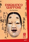 Enigmatico Giappone - Alan Macfarlane - 9788860408983