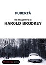 Pubertà - Harold Brodkey - 9788860443663