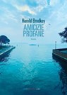 Amicizie profane - Harold Brodkey - 9788860447562