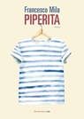 Piperita - Francesco Mila - 9788860447593