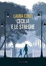 Cecilia e le streghe - Laura Conti - 9788860448316