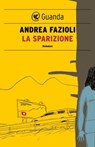 La sparizione - Andrea Fazioli - 9788860881458