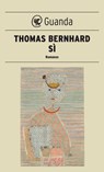 Sì - Thomas Bernhard - 9788860889133