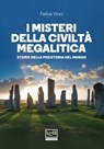 I misteri della civiltà megalitica - Felice Vinci - 9788861028241