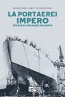 La portaerei Impero - Davide Franco Jabes ; Stefano Sappino - 9788861029873