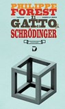 Il gatto di Schrödinger - Philippe Forest - 9788861101227