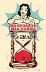 Ho sposato mia nonna - Tito Pioli - 9788861102101