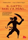 Il gatto non fa miao - Federico Bini - 9788861452770