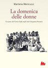 La domenica delle donne - Marilena Menicucci - 9788861456969