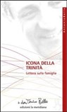 Icona della Trinità. Lettera sulla famiglia - don Tonino Bello - 9788861533516