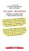 La pace instabile. Dialogo tra Romano Prodi e don Giovanni Nicolini - Matteo Gandini ; Cristina Spallanzani - 9788861533721