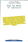 Qui la meta è partire - Arturo Paoli ; Francesco Comina - 9788861535121