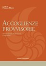 Accoglienze provvisorie - AA.VV. - 9788861536340