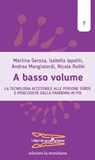 A basso volume - Martina Gerosa ; Ippoliti Ippoliti ; Andrea Mangiatordi ; Nicola Rabbi - 9788861539853