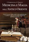 Medicina e magia nell'Antico Oriente - F. Fiorenzuola ; F. Parenti - 9788861764125