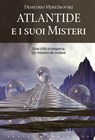 Atlantide e i suoi misteri - Demetrio Merezˇkovskj - 9788861764170