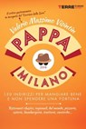 PappaMilano 2018 - Valerio Massimo Visintin - 9788861899261