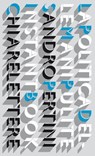 La politica delle mani pulite - Sandro Pertini - 9788861902909
