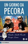 Un giorno da pecora - Claudio Sabelli Fioretti ; Giorgio Lauro - 9788861905252