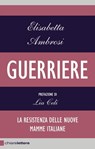 Guerriere - Elisabetta Ambrosi - 9788861906457