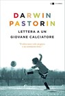 Lettera a un giovane calciatore - Darwin Pastorin - 9788861909632