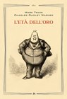 L'età dell'oro - Mark Twain ; Charles Dudley Warner - 9788861925199