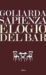 Elogio del bar - Goliarda Sapienza - 9788861926806