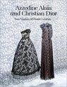Azzedine Alaia and Christian Dior - Carla Sozzani ; Olivier Saillard - 9788862088534